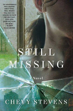 Still missing by Chevy Stevens