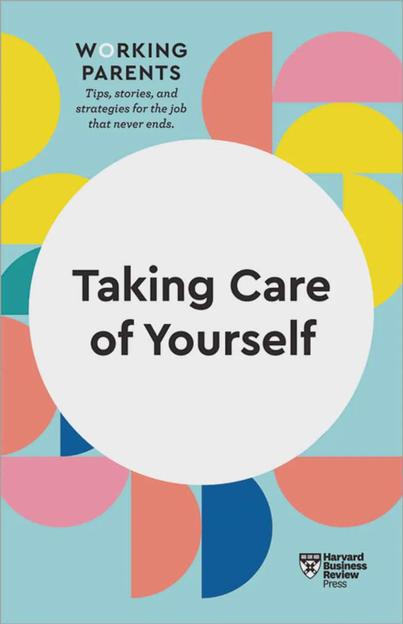 Succeeding as a First-Time Parent (HBR Working Parents Series) - Image 4