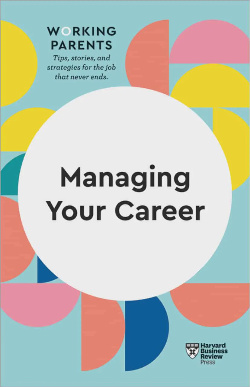 Succeeding as a First-Time Parent (HBR Working Parents Series) - Image 5