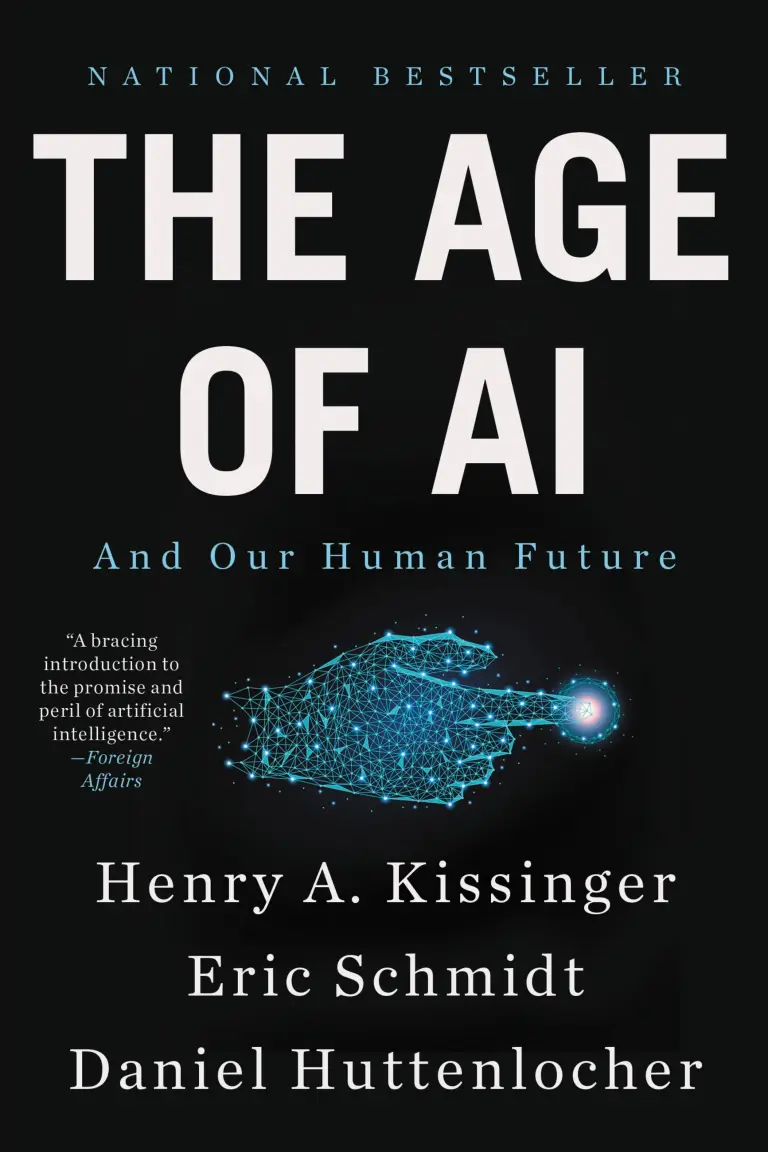 The Age of AI: And Our Human Future by Henry A Kissinger