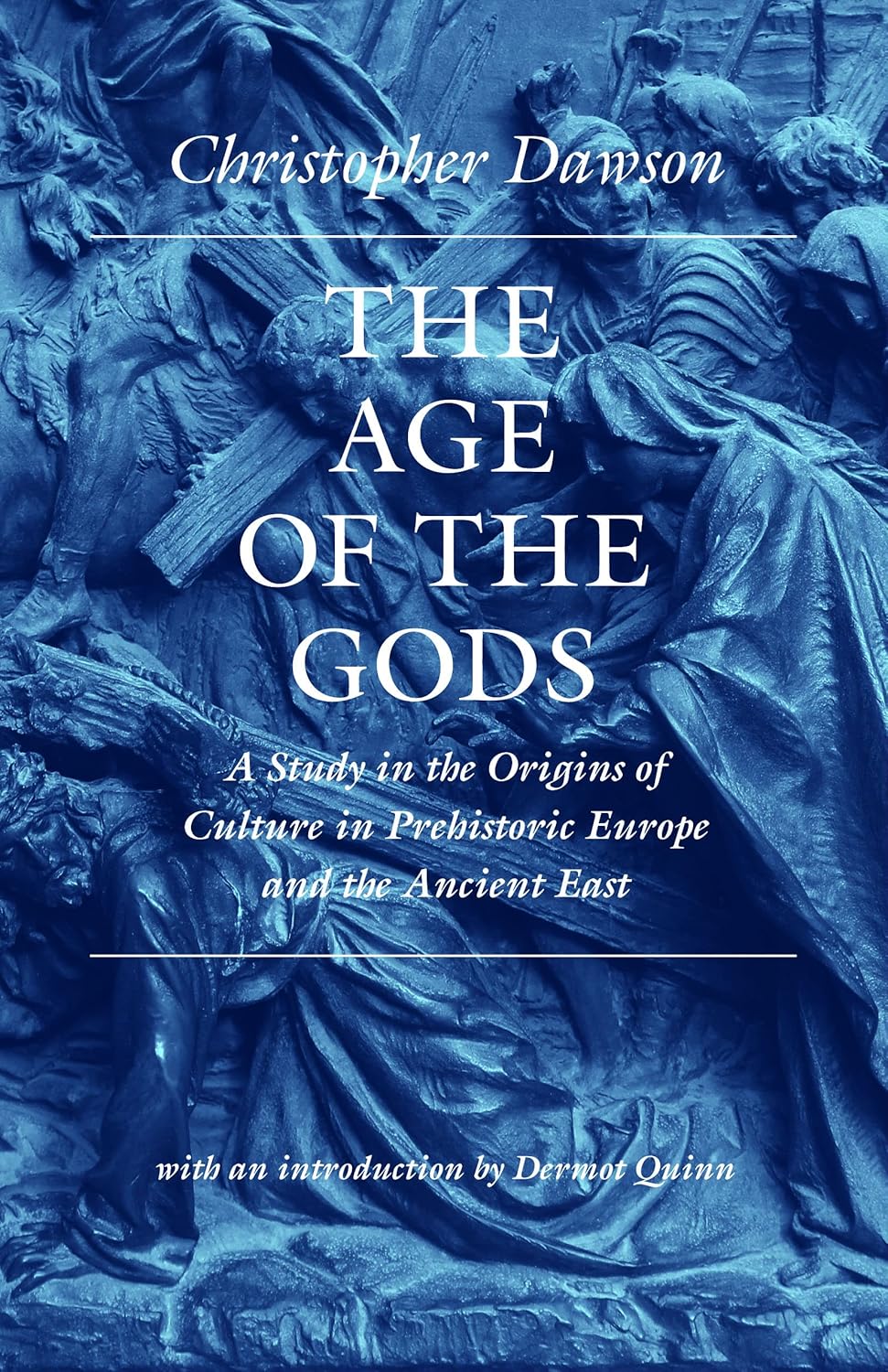 The Age of the Gods by Christopher Dawson