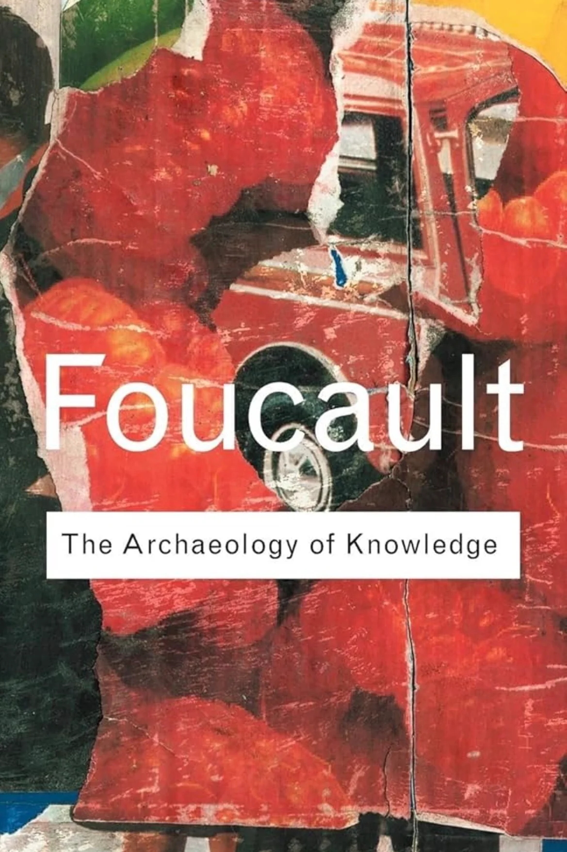 The Archaeology of Knowledge
By Michel Foucault