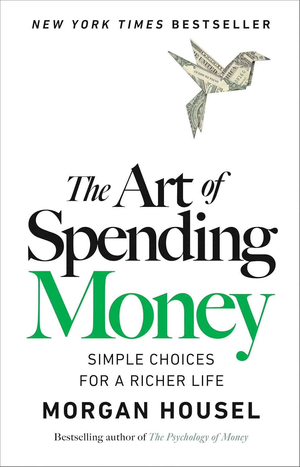 The Art of Spending Money by Morgan Housel