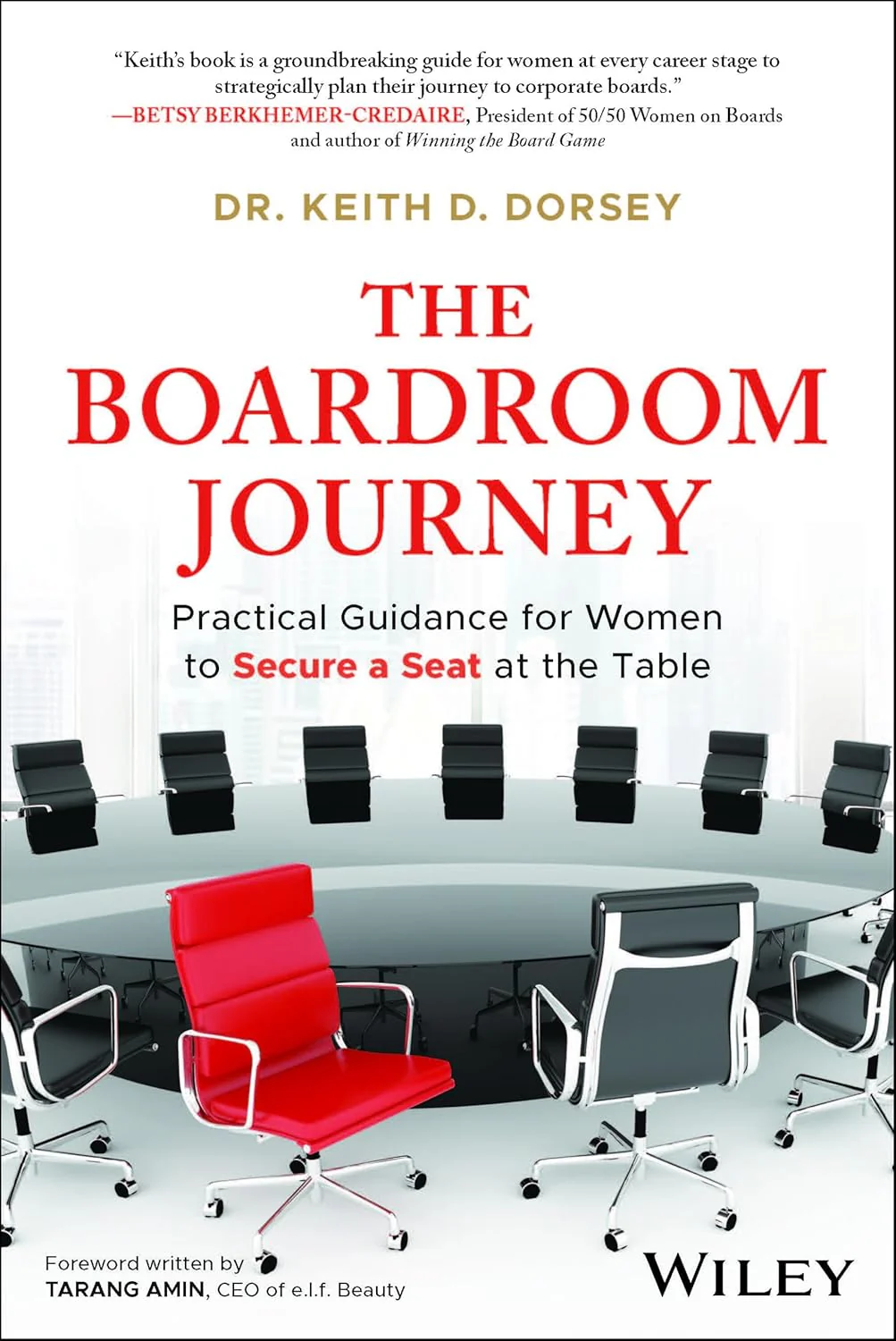 The Boardroom Journey by Dr. Keith D. Dorsey