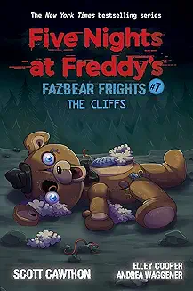 Book 7:The Cliffs: An AFK Book (Five Nights at Freddy’s: Fazbear Frights #7) Scott Cawthon