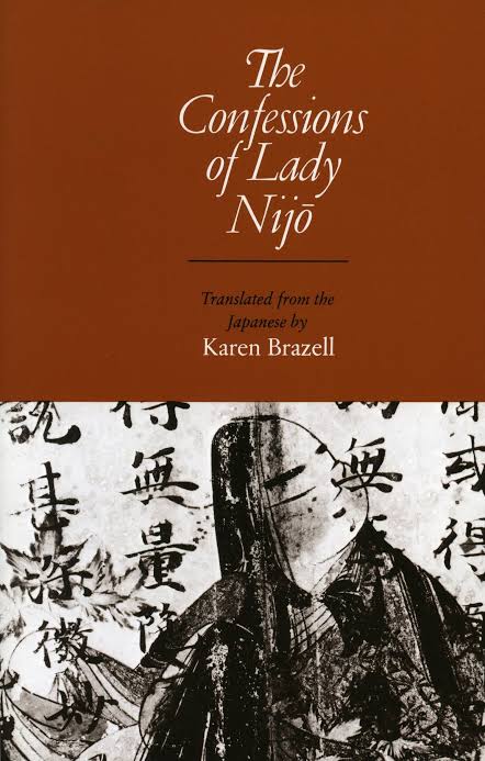 The Confessions of Lady Nijo
by Lady Nijō