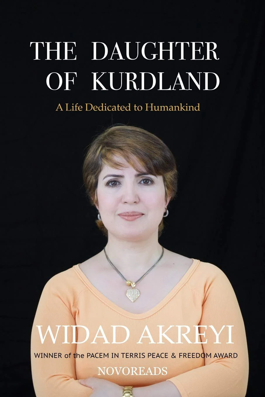 The Daughter of Kurdland: A Life Dedicated to Humankind by Widad Akreyi