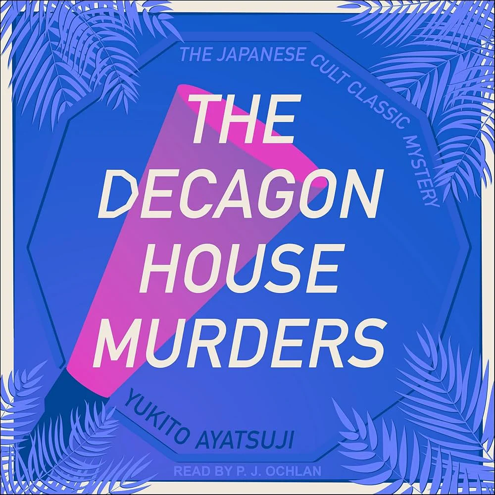 The Decagon House Murders by Yukito Ayatsuji