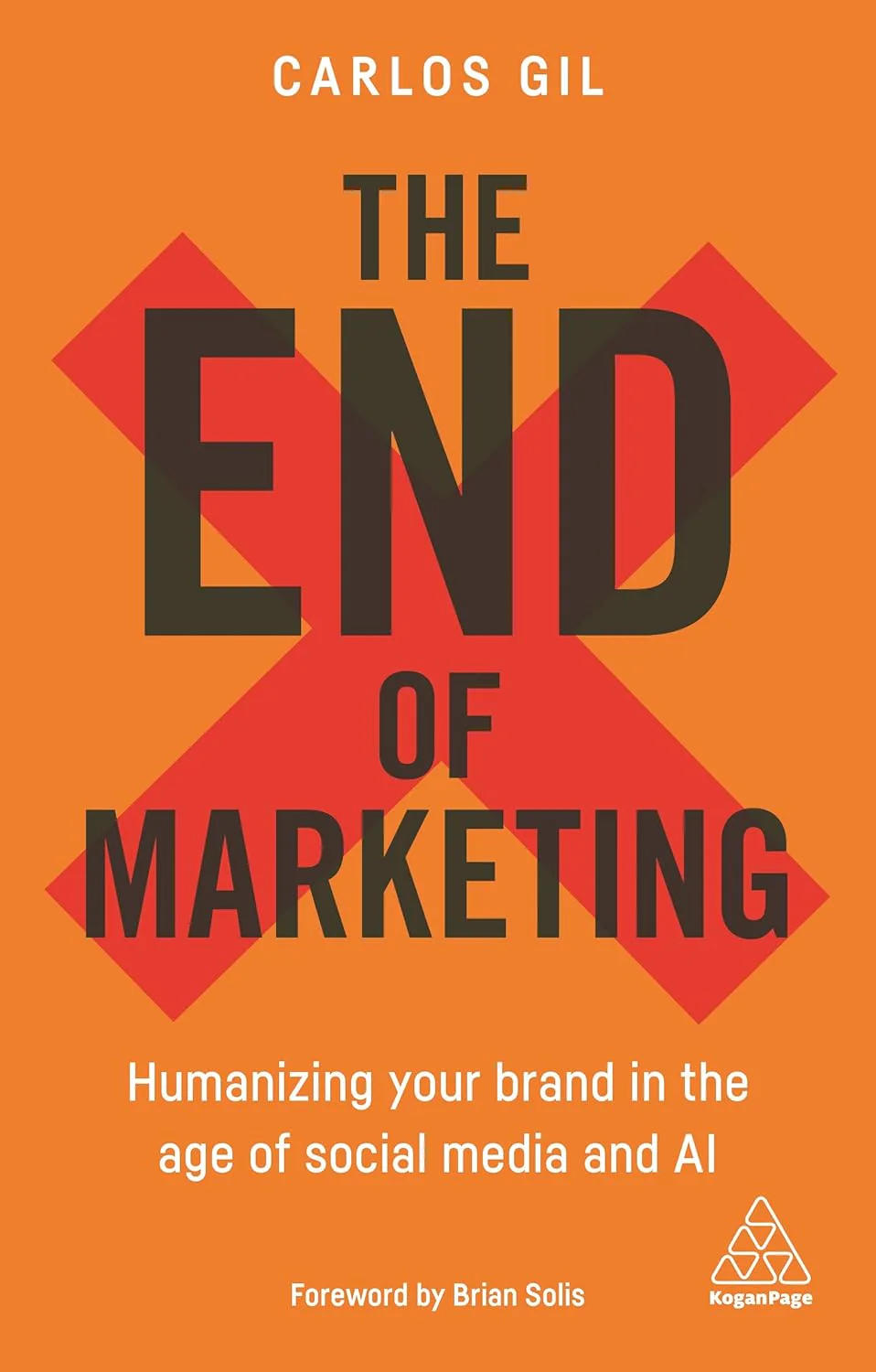 The End of Marketing by Carlos Gil