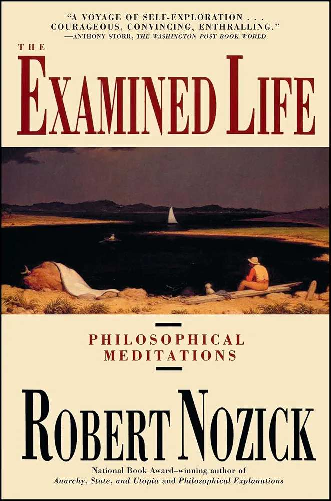 The Examined Life by Robert Nozick