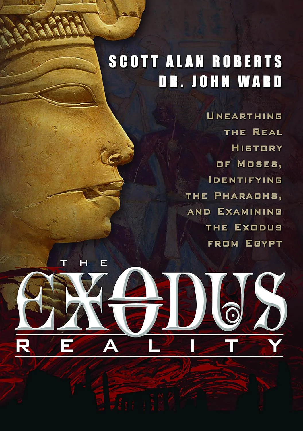 The Exodus Reality by Scott Alan Roberts
