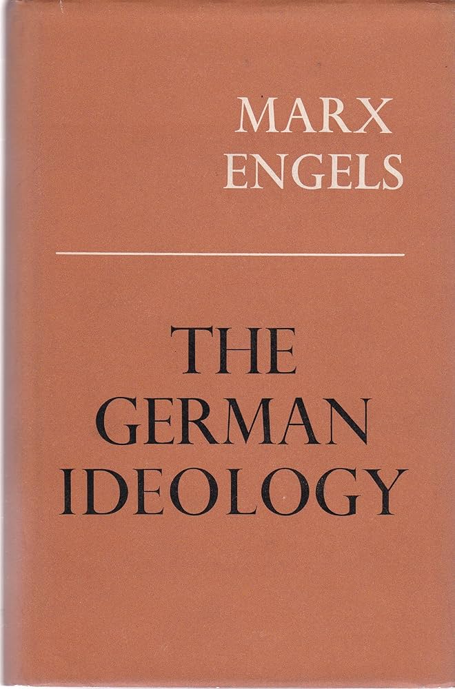 The German Ideology
Book by Friedrich Engels and Karl Marx