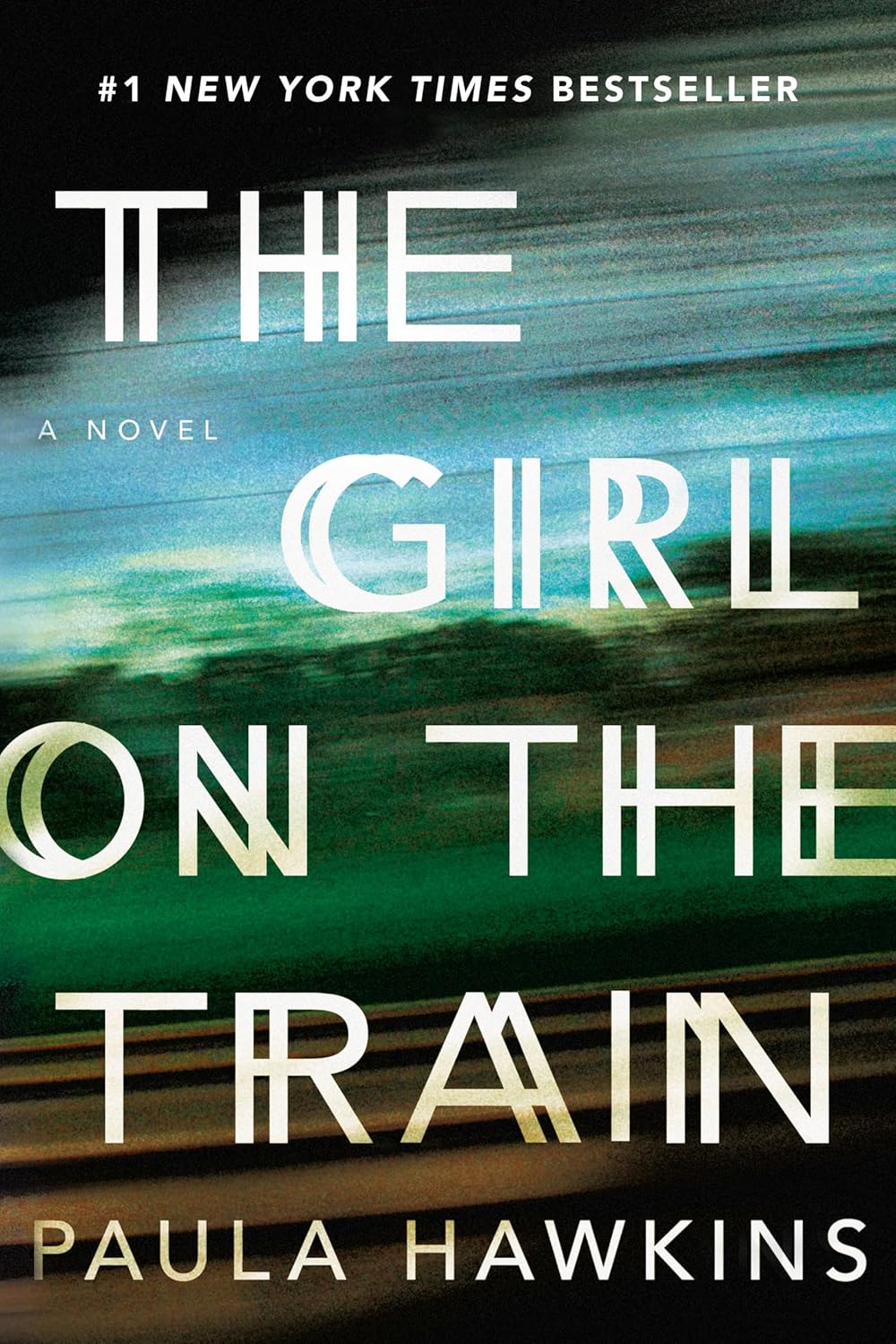 The Girl on the Train Novel by Paula Hawkins