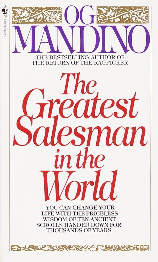 The Greatest Salesman In the World by Og Mandino