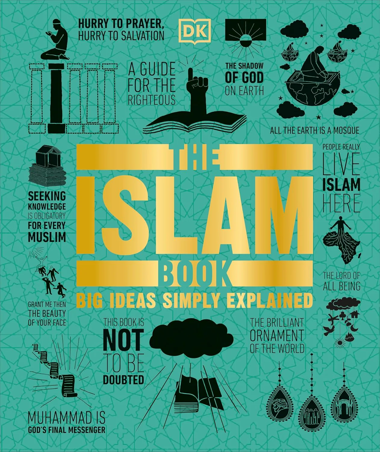 The Islam Book: Big Ideas Simply Explained By  D.K. Publishing