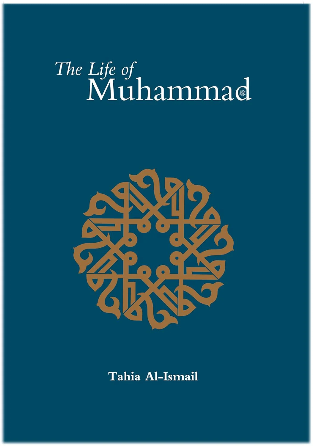 The Life of the Prophet Muhammad