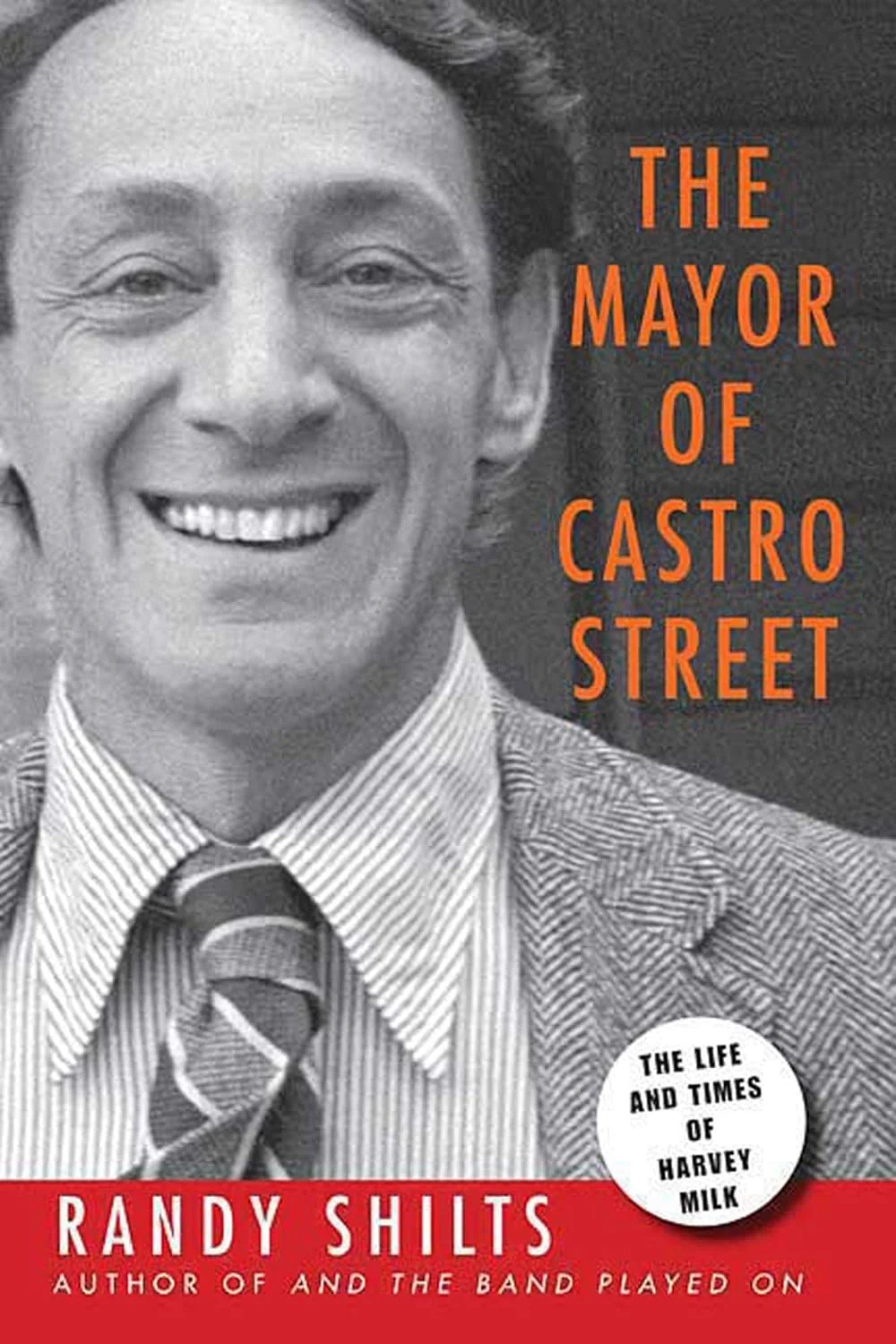 The Mayor of Castro Street by Randy Shilts