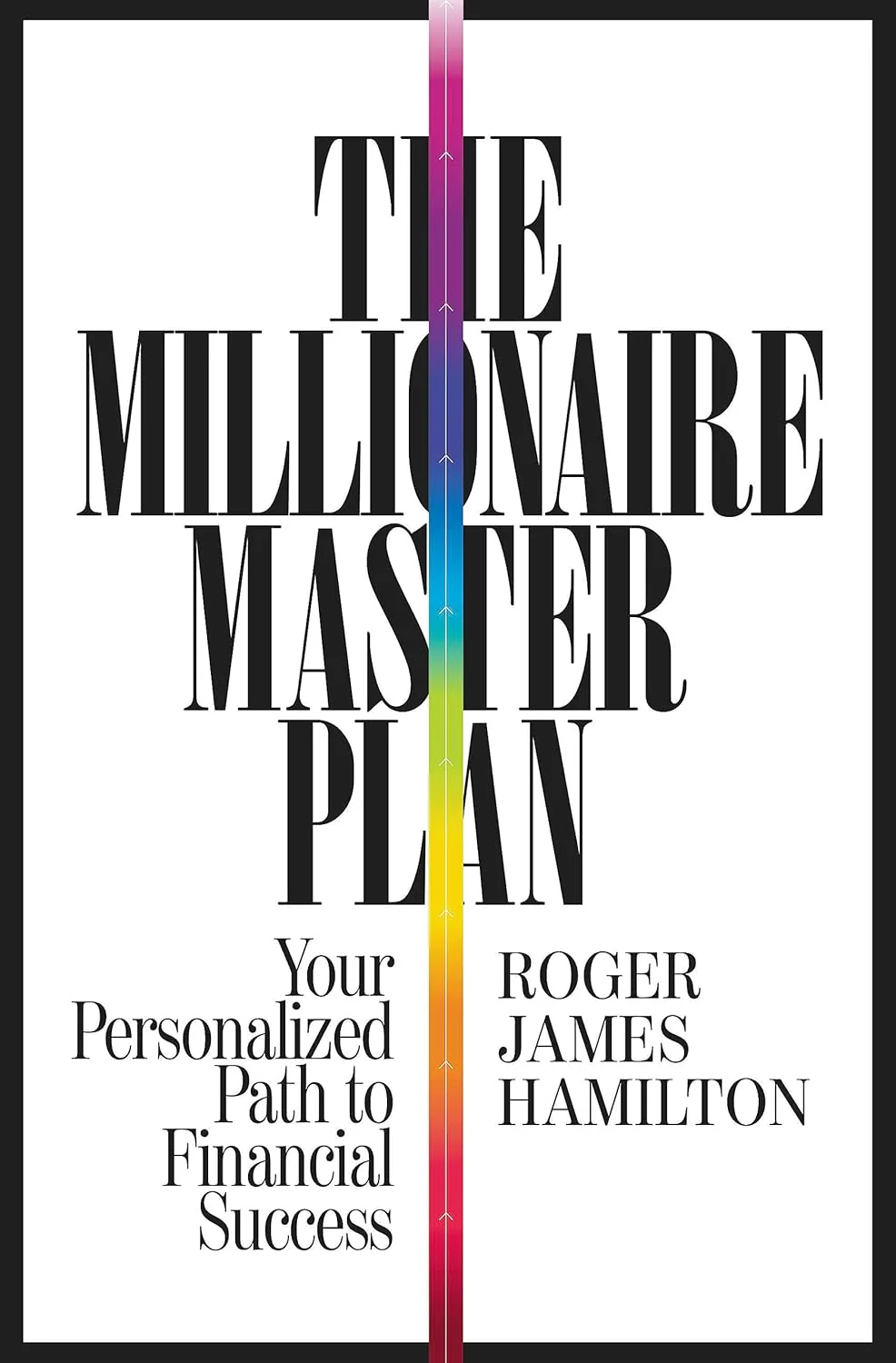 The Millionaire Master Plan by Roger J. Hamilton