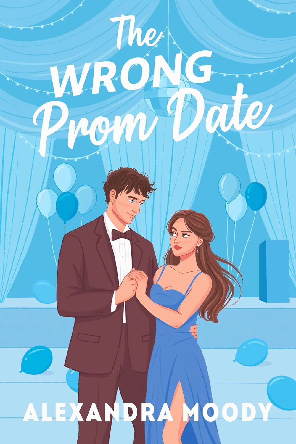 The Perfect Wrong Prom Date by Alexandra Moody
