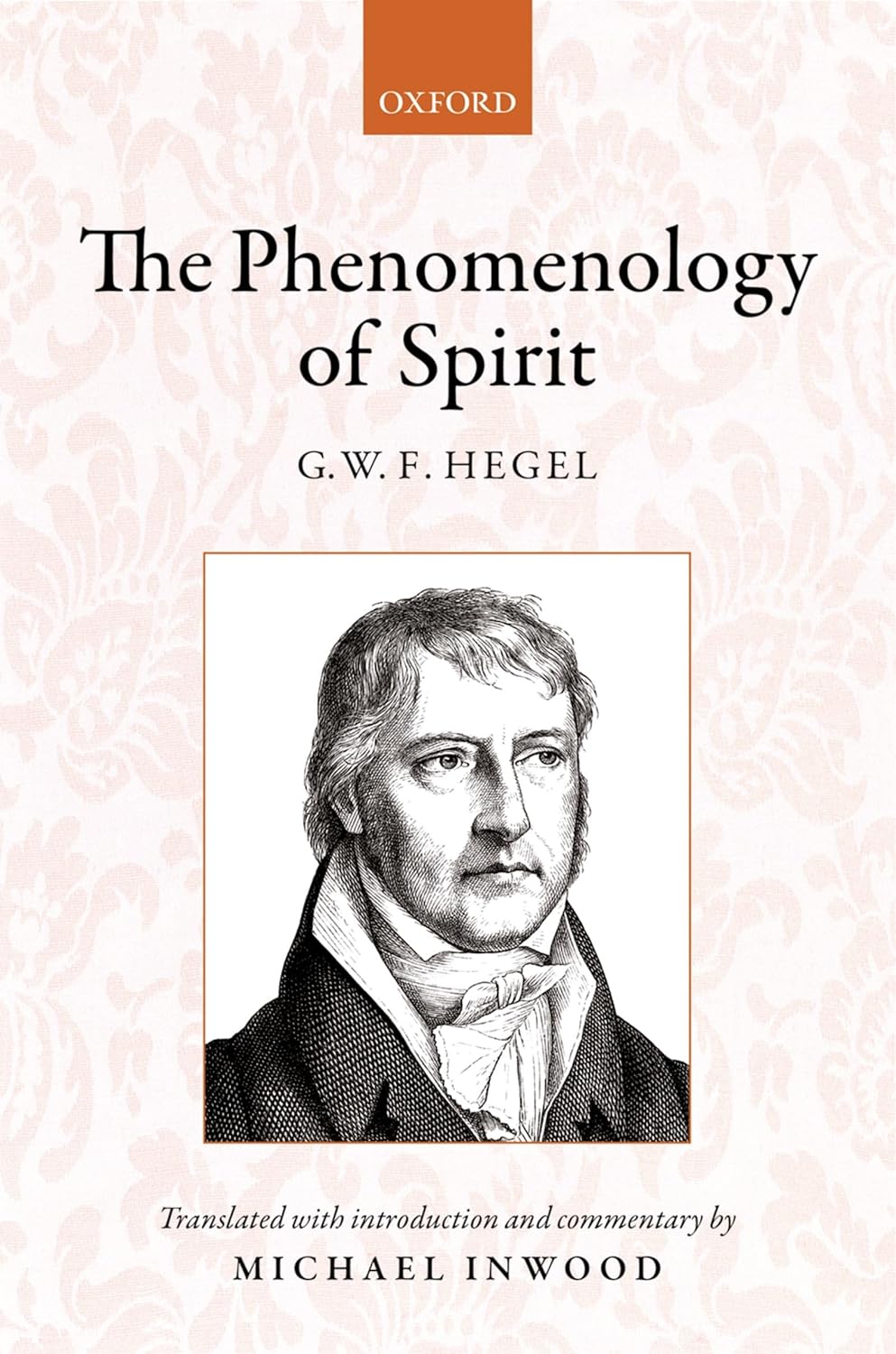 The Phenomenology of Spirit: G. W. Hegel