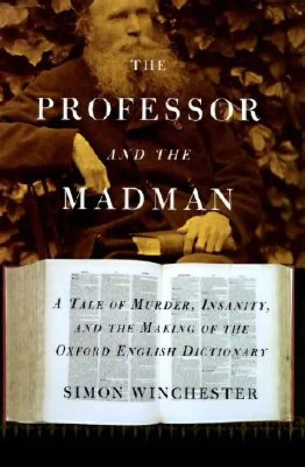 The Professor and the Madman: A Tale of Murder, Insanity and the Making of the Oxford English Dictionary