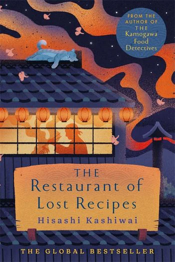 The Restaurant of Lost Recipes
By Hisashi Kashiwai