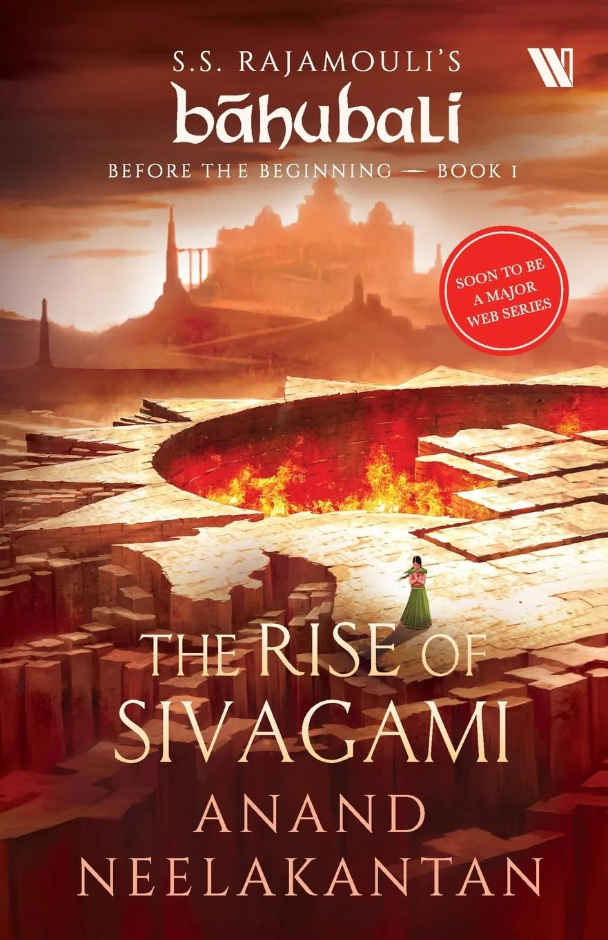 The Rise of Sivagami (Báhubali: Before the Beginning - Book 1) by Anand Neelakantan