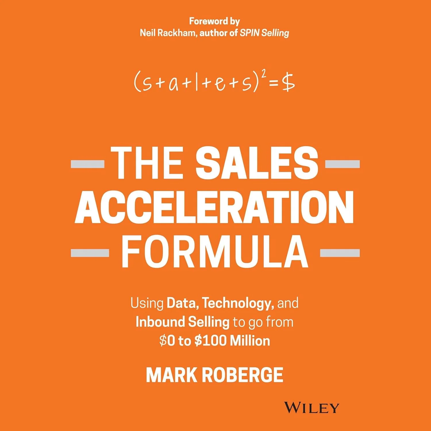 The Sales Acceleration Formula by Mark Roberge