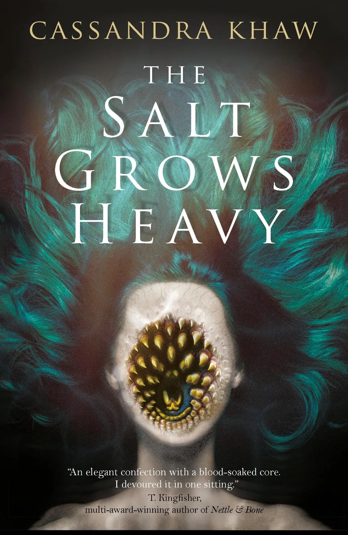 The Salt Grows Heavy
By Cassandra Khaw