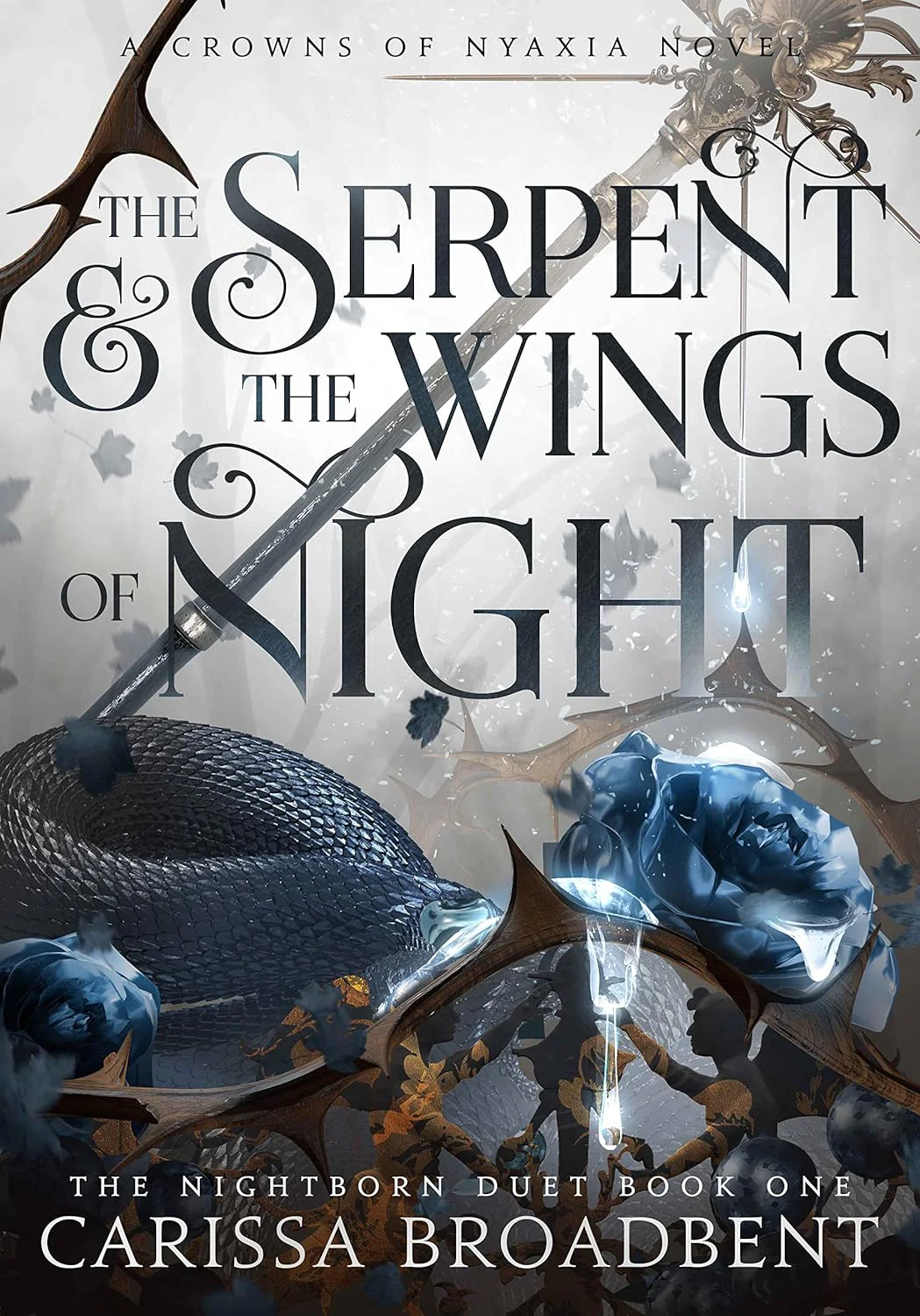 The Serpent & The Wings of Night by Carissa Broadbent