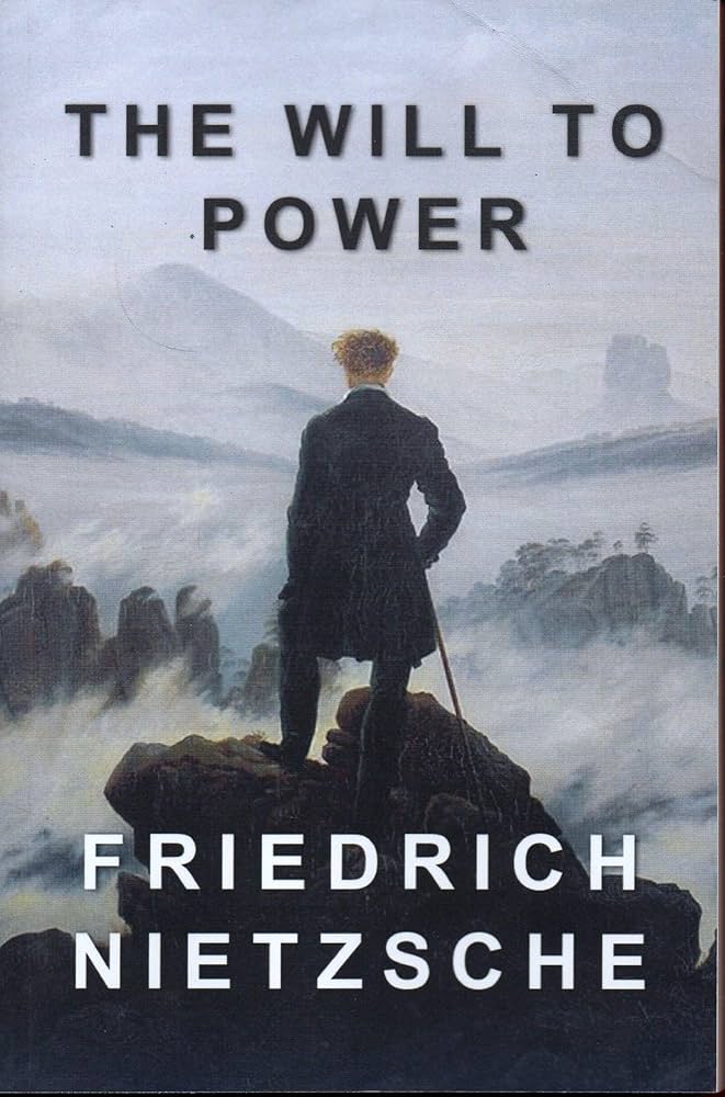 The Will to Power by Friedrich Nietzsche