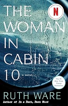 The Woman in Cabin 10Novel by Ruth Ware