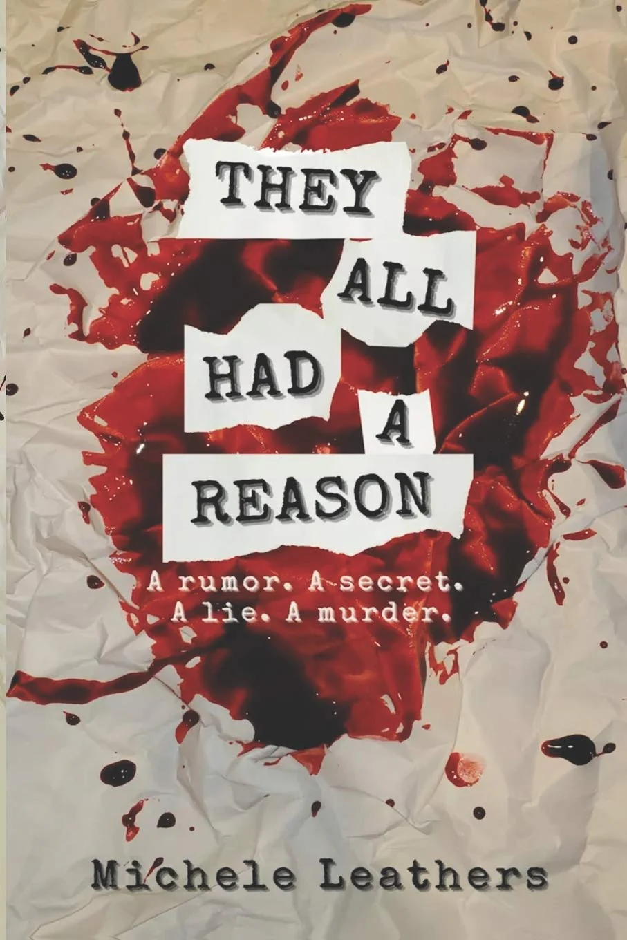 They All had a reason by Michele Leathers