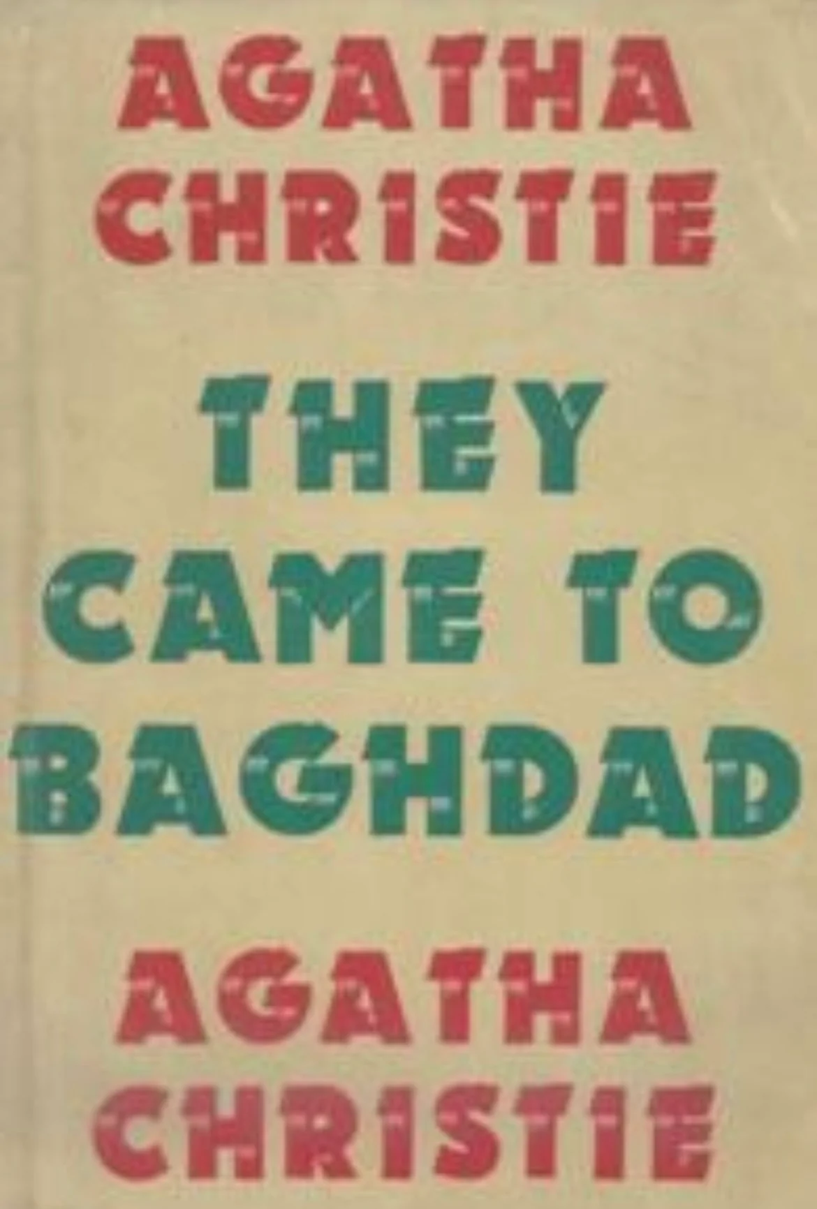 They Came to Baghdad by Agatha Christie
