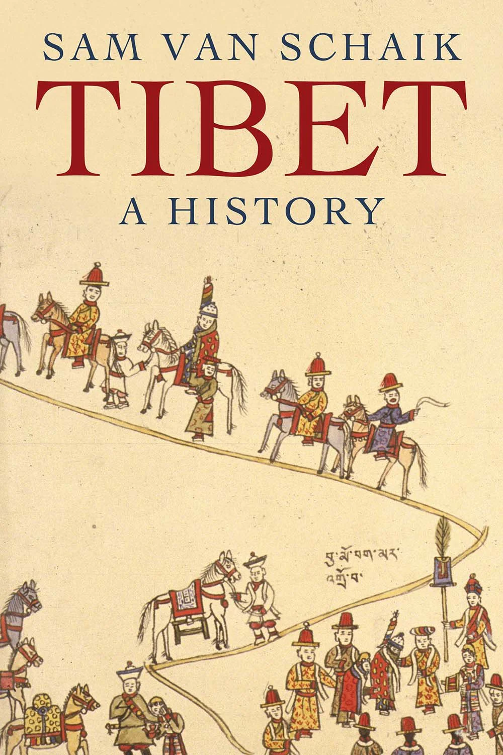 Tibet: A History Book by Sam van Schaik
