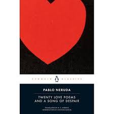 Twenty Love Poems and a Song of Despair Book by Pablo Neruda