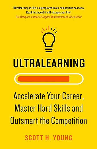 Ultralearning by Scott H. Young