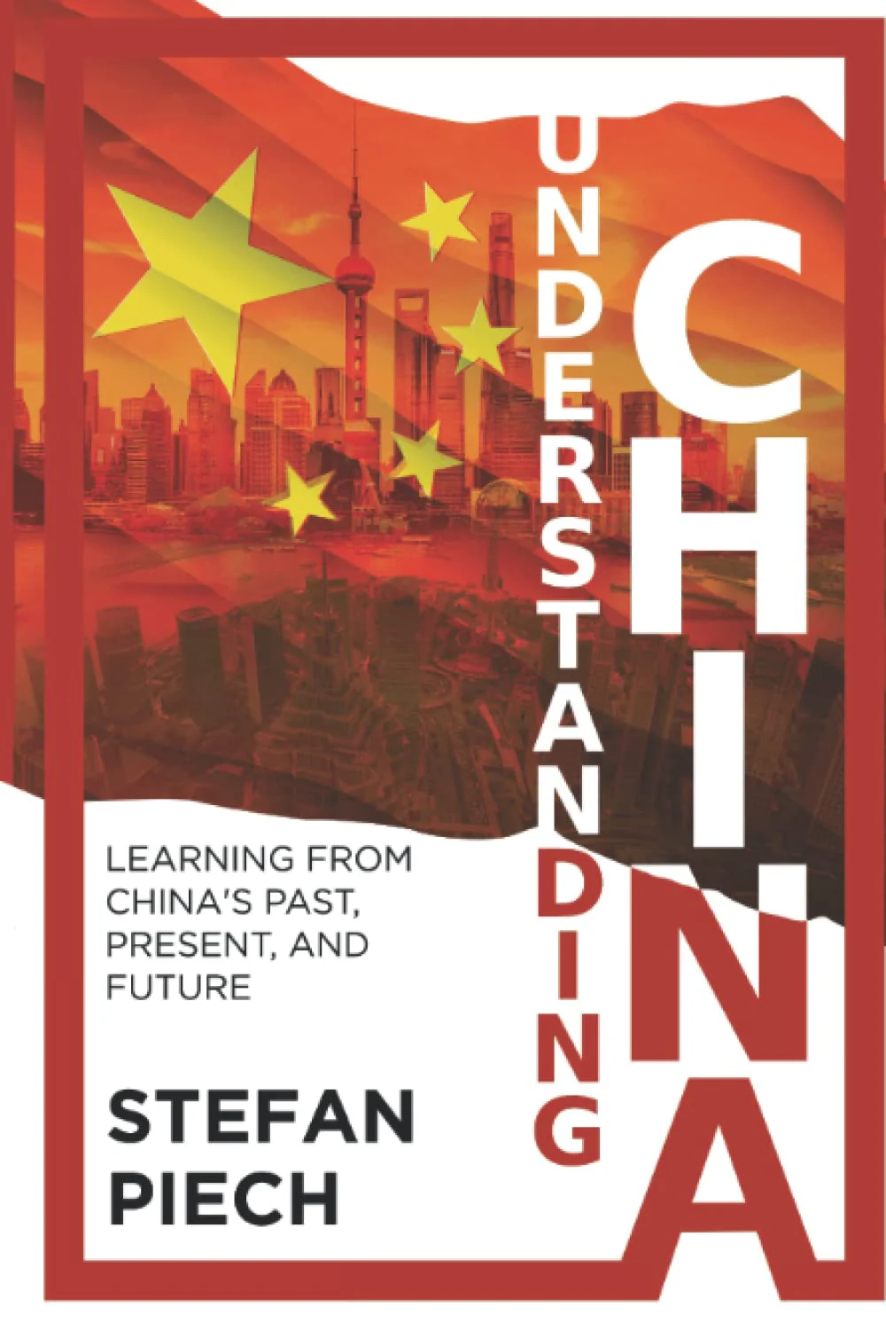 Understanding China: Learning from China's Past, Present, and Future