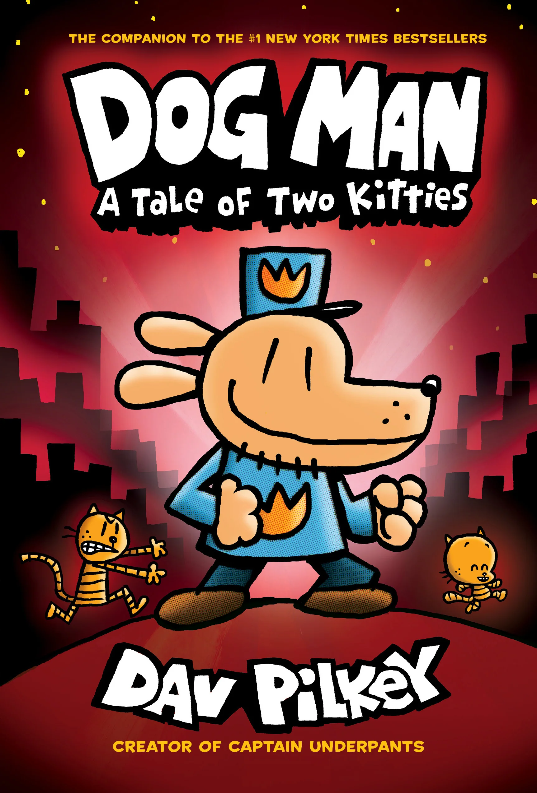 Book 3 : Tale of Two Kitties
by Dav Pilkey