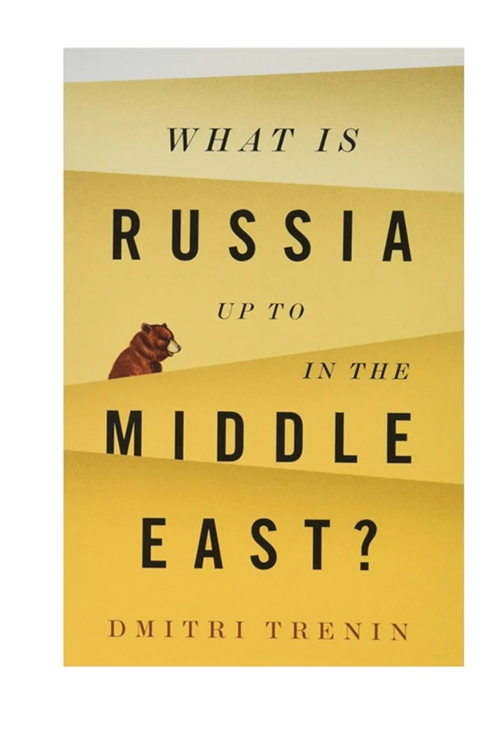 What is Russia Up to in the Middle East?
Book by Dmitri Trenin