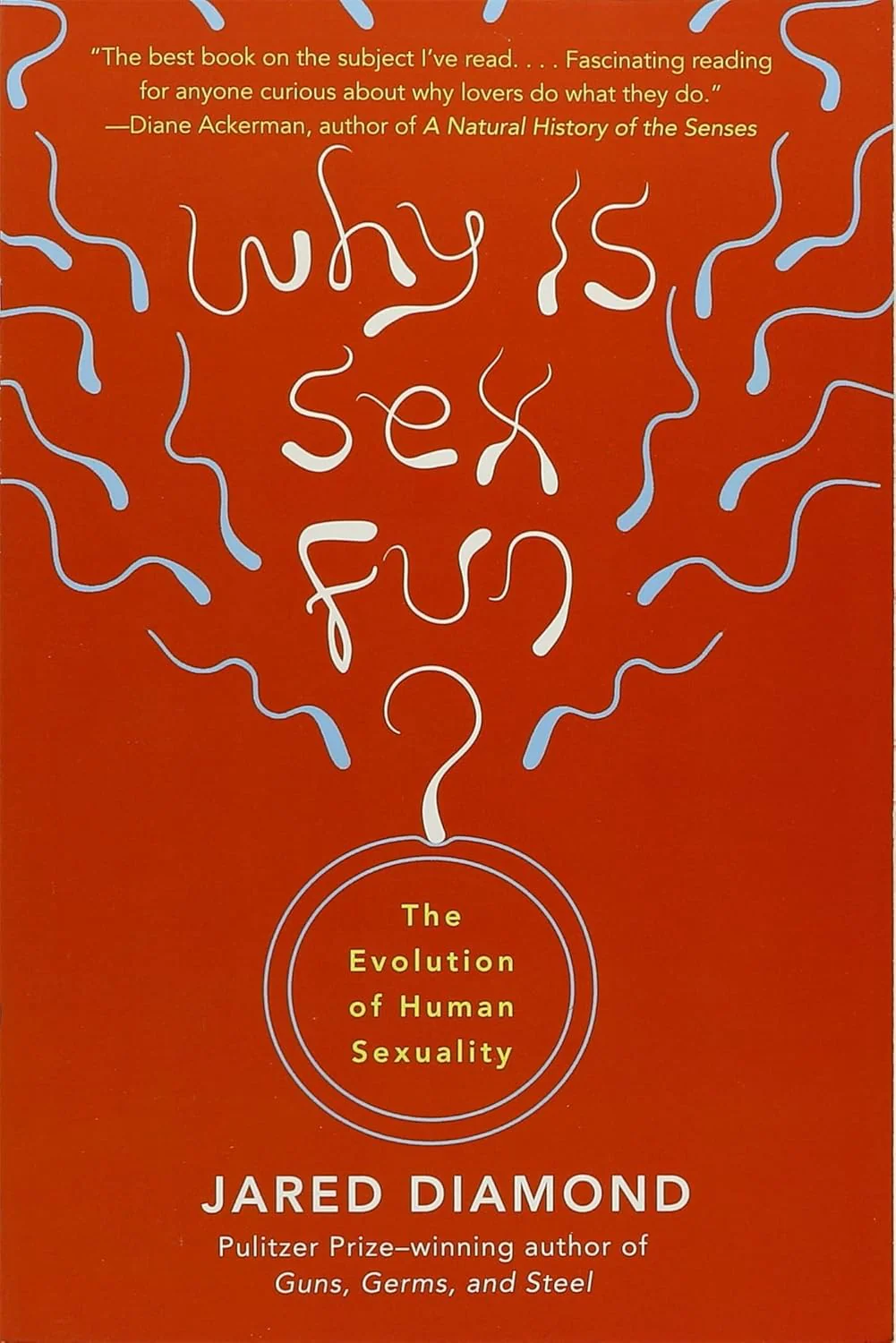 Why Is sex Fun? by Jared Diamond