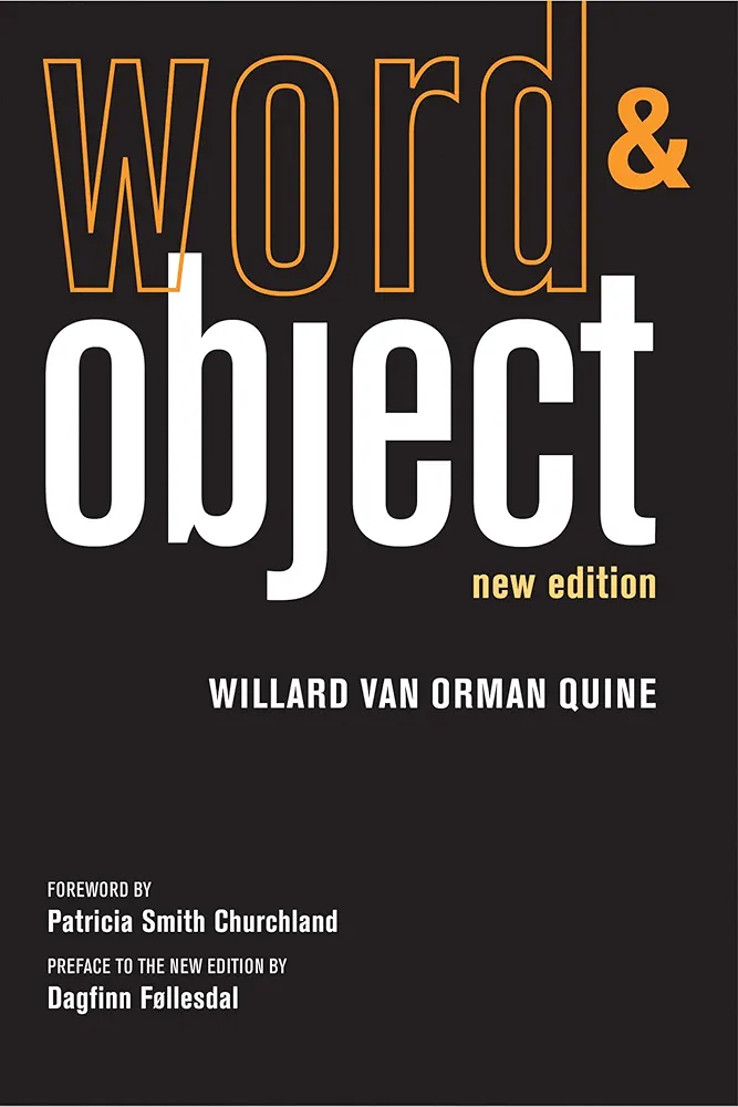 Word and Object
 by Willard Van Orman Quine