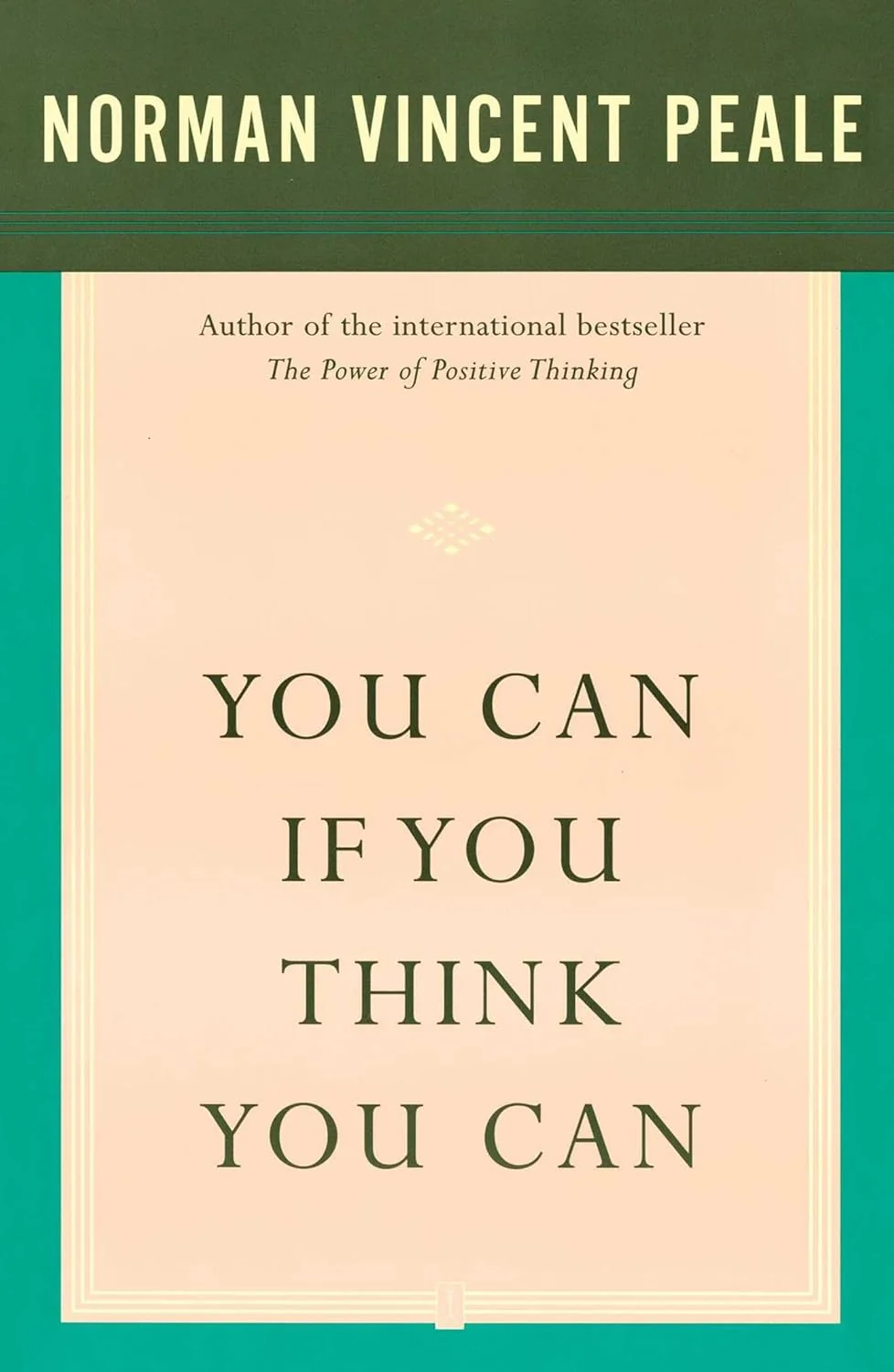 You Can If You Think You Can by Norman Vincent Peale